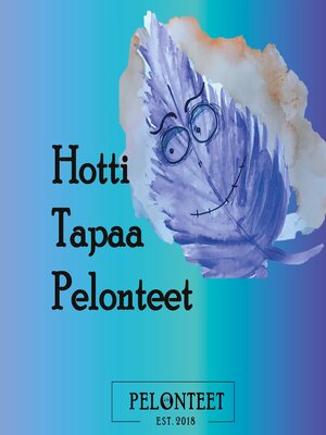 cover image of Hotti Tapaa Pelonteet